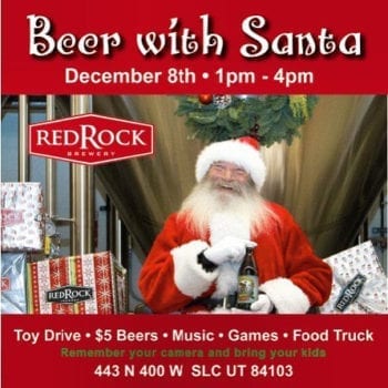 Beer with Santa: Bring the kids to get their photo taken with Santa while you sip on a Red Rock beer.