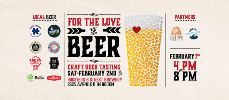 Roosters Brewing Co. is hosting its third-annual For the Love of Beer event on Feb. 2, 2019 at its B Street Brewery in Ogden.